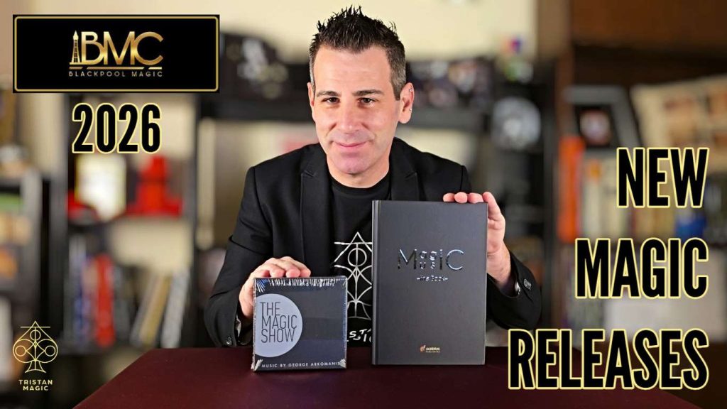 Blackpool Magic Convention 2026 – NEW RELEASES! – Tristan